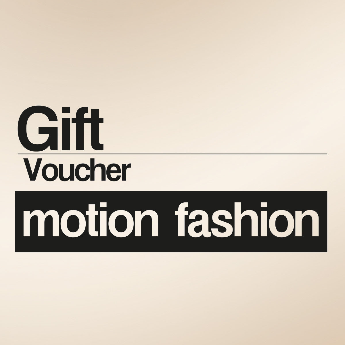 Motion Fashion Gift Voucher